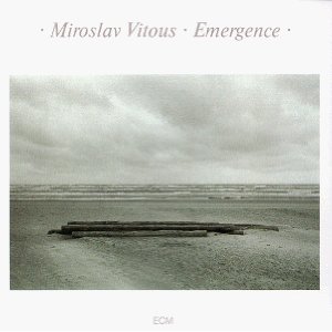 MIROSLAV VITOUS / ミロスラフ・ヴィトウス / EMERGENCE