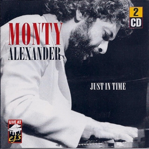 MONTY ALEXANDER / モンティ・アレキサンダー / JUST IN TIME