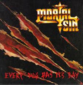 MORTAL SIN / モータル・シン / EVERY DOG HAS IT'S DAY