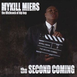 MYKILL MIERS / SECOND COMING