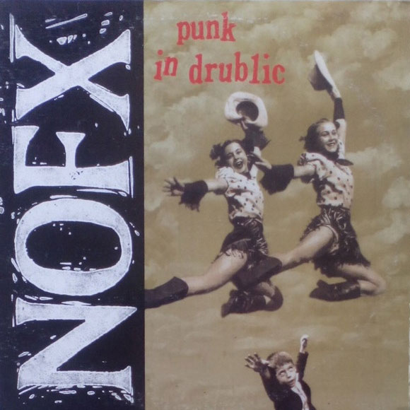 PUNK IN DRUBLIC (レコード)/NOFX｜PUNK｜ディスクユニオン・オンラインショップ｜diskunion.net