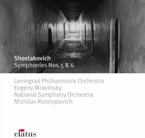 EVGENY MRAVINSKY / MSTISLAV ROSTROPOVICH / エフゲニー・ムラヴィンスキー / ムスティスラフ・ロストロポーヴィチ / SHOSTAKOVICH: SYMPHONIES NOS.5 & 6