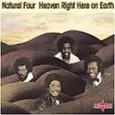 NATURAL FOUR / ナチュラル・フォー / HEAVEN RIGHT HERE ON EARTH
