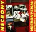 NECRONY / NECRONYCISM