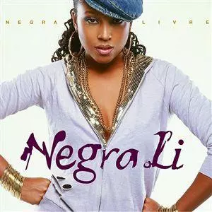 NEGRA LI / ネグラ・リー / NEGRA LIVRE