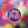 NEON HEARTS / ネオンハーツ / BALL & CHAIN