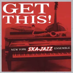 洋楽 NEW YORK SKA-JAZZ ENSEMBLE - GET THIS ! GET THIS ! (レコード)/NEW YORK SKA-JAZZ ENSEMBLE