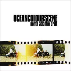 OCEAN COLOUR SCENE / オーシャン・カラー・シーン / NORTH ATLANTIC DRIFT