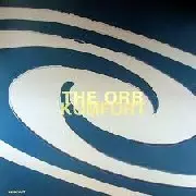 KOMFORT - GERMANY/ORB/ジ・オーブ｜CLUB/DANCE｜ディスクユニオン