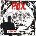 P.O.X. / VOODOO POWER!