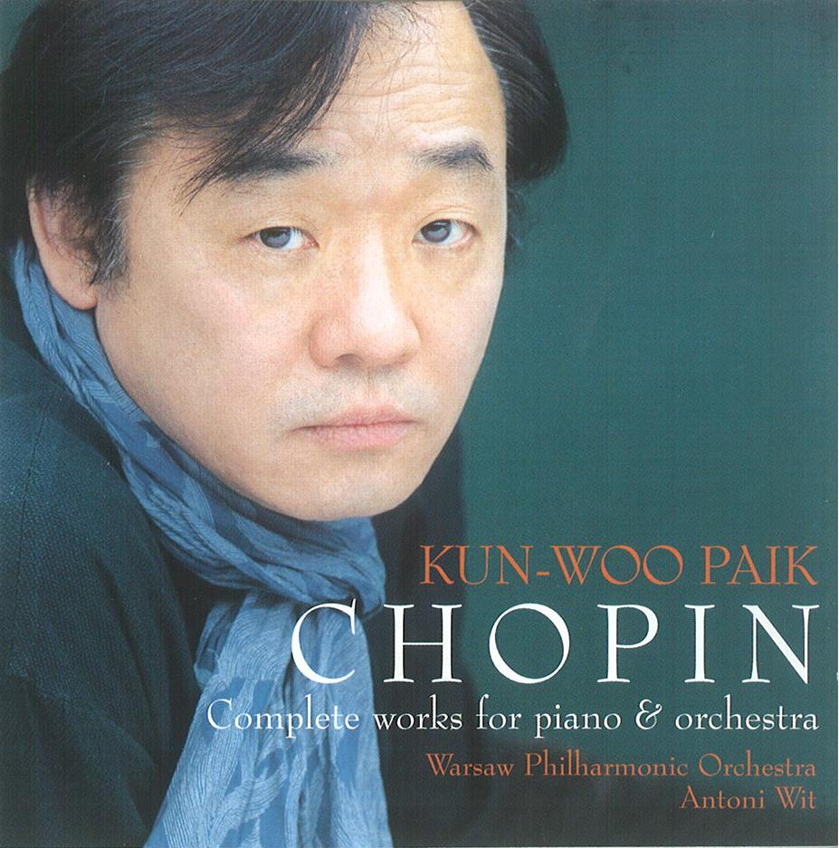 KUN-WOO PAIK / クン=ウー・パイク / CHOPIN: PIANO/ORCHESTRAL WORKS