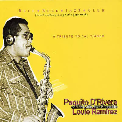 PAQUITO D'RIVERA / パキート・デ・リベラ / A TRIBUTE TO CAL TJADER