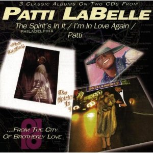 PATTI LABELLE / パティ・ラベル / THE SPIRIT'S IN IT + I'M IN LOVE AGAIN + PATTI (3 ON 1) (2CD)