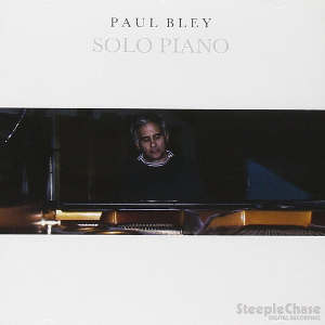 PAUL BLEY / ポール・ブレイ / Solo Piano
