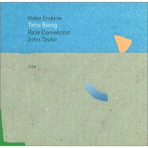 PETER ERSKINE / ピーター・アースキン / TIME BEING