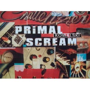 PRIMAL SCREAM / プライマル・スクリーム / KOWALSKI