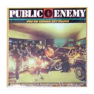 PUBLIC ENEMY / パブリック・エナミー / YOU'RE GONNA GET YOURS/MY UZI.