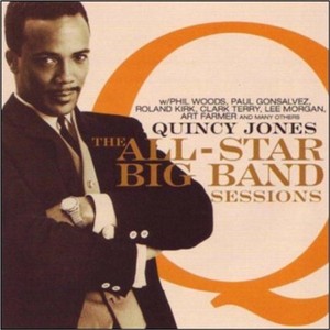 QUINCY JONES / クインシー・ジョーンズ / The Quincy Jones All-Star Big Band Sessions 