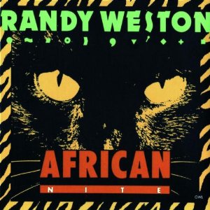 RANDY WESTON / ランディ・ウェストン / African Nite