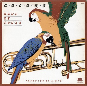 RAUL DE SOUZA (RAULZINHO) / ハウル・ヂ・ソウザ / Colors