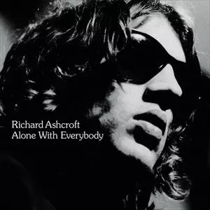 RICHARD ASHCROFT / リチャード・アシュクロフト / ALONE WITH EVERYBODY
