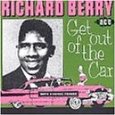 RICHARD BERRY / リチャード・ベリー / GET OUT OF THE CAR