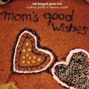 ROB BARGAD / ロブ・バーガド / Mom's Good Wishes