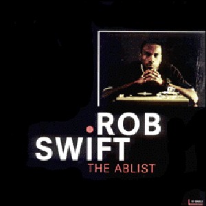 DJ ROB SWIFT / DJロブ・スウィフト / ABLIST