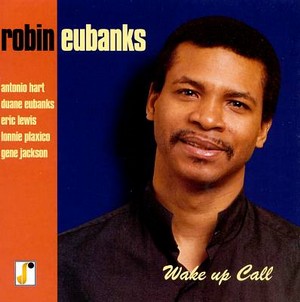 ROBIN EUBANKS / ロビン・ユーバンクス / Wake Up Call 