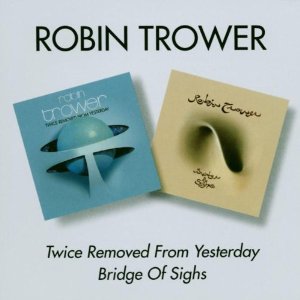 ROBIN TROWER / ロビン・トロワー / TWICE REMOVED FROM../BRIDGE