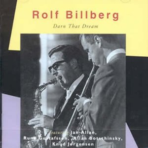 ROLF BILLBERG / ロルフ・ビルベルグ / Darn That Dream 