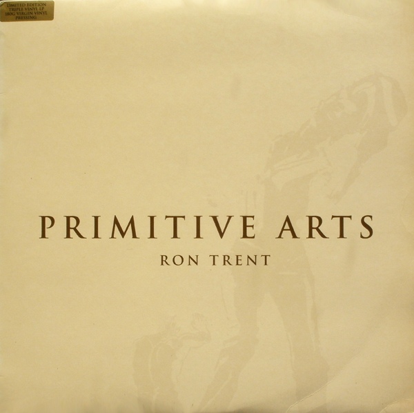 RON TRENT / ロン・トレント / PRIMITIVE ARTS (180g VINYL)