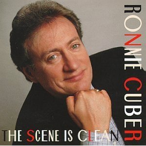 RONNIE CUBER / ロニー・キューバー / Scene Is Clean