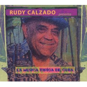 RUDY CALZADO / LA MUSICA TIPICA DE