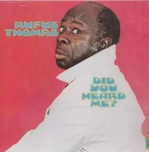 RUFUS THOMAS / ルーファス・トーマス / DID YOU HEARD ME?