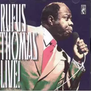 RUFUS THOMAS / ルーファス・トーマス / LIVE