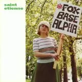 FOXBASE ALPHA/SAINT ETIENNE/セイント・エティエンヌ｜ROCK