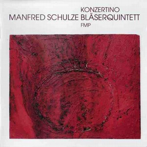 MANFRED SCHULZE BLASER / Konzertino 