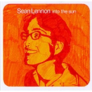 SEAN LENNON / ショーン・レノン / INTO THE SUN