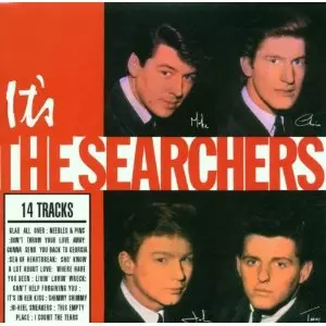 SEARCHERS / サーチャーズ / IT'S THE SEARCHERS