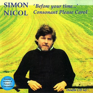 SIMON NICOL / サイモン・ニコル / BEFORE YOUR TIME/CONSONANT PLESAES CAROL