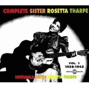 SISTER ROSETTA THARPE / シスター・ロゼッタ・サープ / COMPLETE SISTER ROSETTA THARPE VOL.1: 1938 - 1943 (2CD)