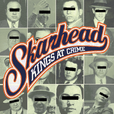 SKARHEAD / スカーヘッド / KINGS OF CRIME