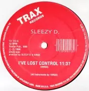 SLEEZY D. / I'VE LOST CONTROL