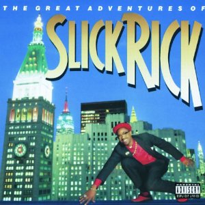 SLICK RICK / スリック・リック / THE GREAT ADVENTURES OF...(RE.