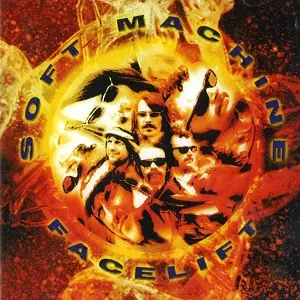 FACELIFT/SOFT MACHINE/ソフト・マシーン｜PROGRESSIVE ROCK｜ディスク