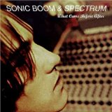SONIC BOOM / ソニック・ブーム / WHAT CAME BEFORE AFTER