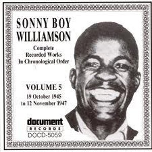 SONNY BOY WILLIAMSON / サニー・ボーイ・ウィリアムスン / COMPLETE RECORDED WORKS IN CHRONOROGICAL ORDER: 1945 - 47 VOL.5