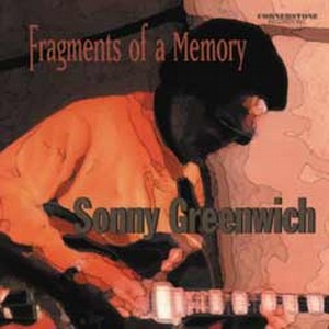 SONNY GREENWICH / ソニー・グリーンウィッチ / Fragments of a Memory