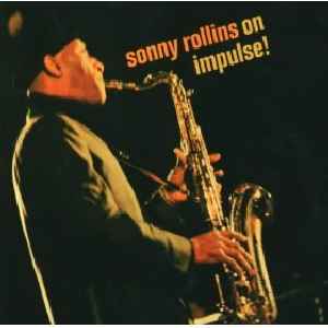 SONNY ROLLINS / ソニー・ロリンズ / On Impulse